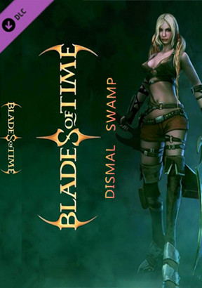 Blades of Time - Dismal Swamp DLC Steam